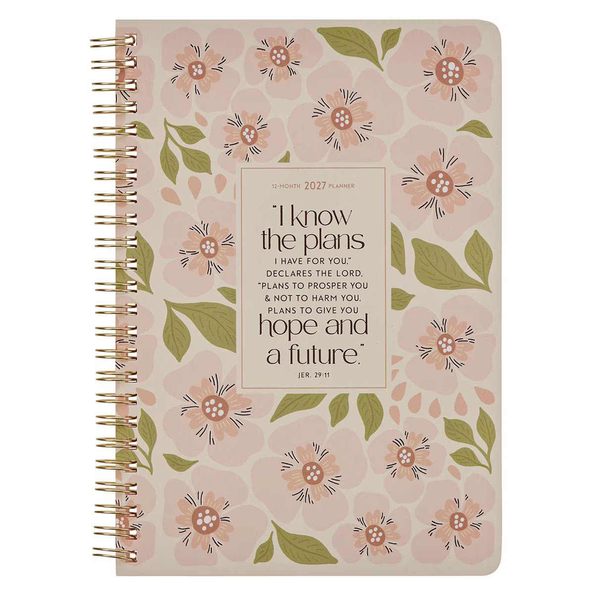 2027 I Know the Plans Spiral Weekly Planner - Jeremiah 29:11