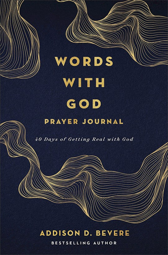 Words With God Prayer Journal 40 Days Of Getting Real With God