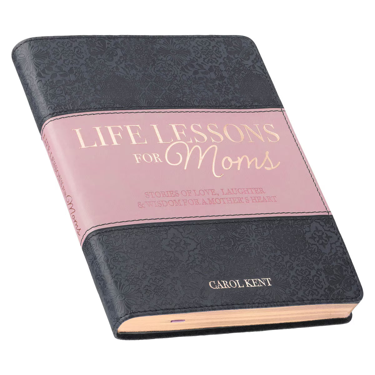 Life Lessons for Moms Gray and Pink Faux Leather Gift Book by Carol Kent