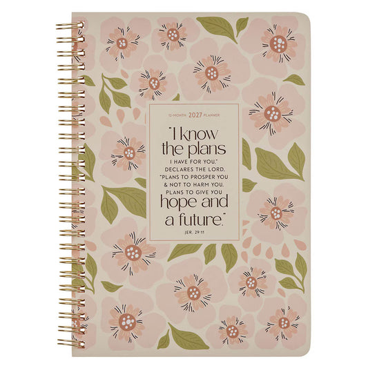 2027 I Know the Plans Spiral Weekly Planner - Jeremiah 29:11