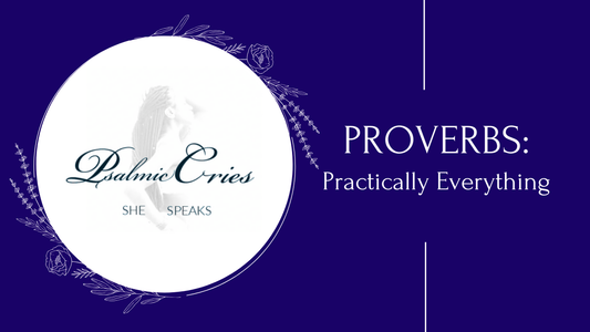 Proverbs: Practically Everything