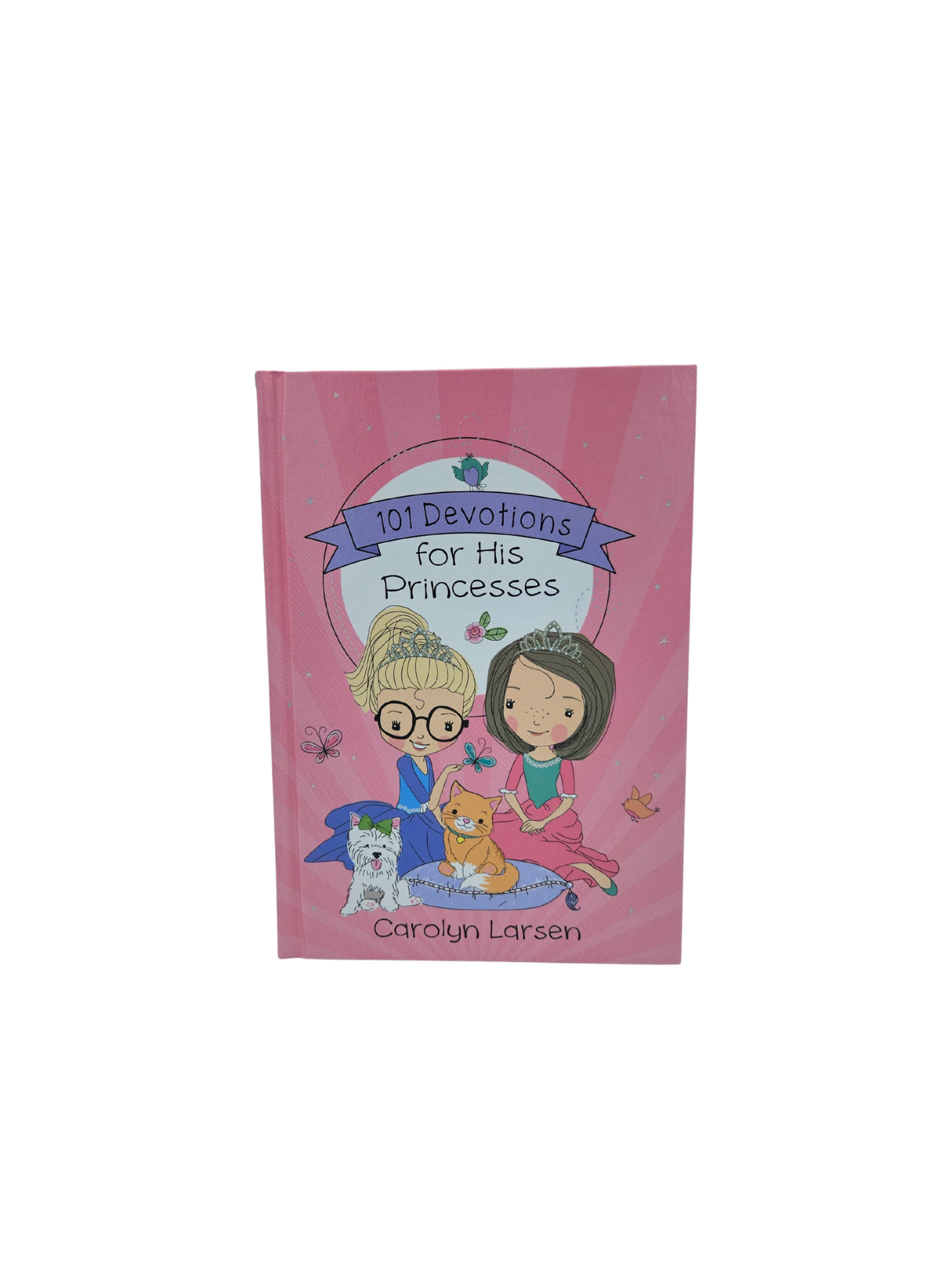 101 Devotions for His Princesses
by Carolyn Larsen